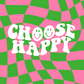 Free Phone Wallpaper - Choose Happy - daziecases